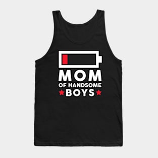 Mom Of Handsome Boys Funny Mothers Day Gift Tank Top